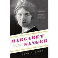 Margaret Sanger A Life of Passion by Baker, Jean H., 9780809067572