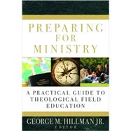 Preparing for Ministry by Hillman, George M., Jr., 9780825427572