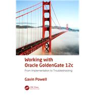 Working With Oracle Goldengate 12c by Powell, Gavin, 9781138197572