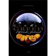 Greed A Novel by Jelinek, Elfriede; Chalmers, Martin, 9781583227572