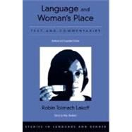 Language and Woman's Place Text and Commentaries by Lakoff, Robin Tolmach; Bucholtz, Mary, 9780195167573