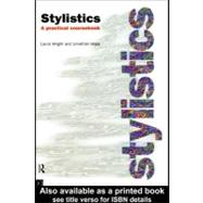 Stylistics : A Practical Coursebook by Hope, Jonathan; Wright, Laura, 9780203147573