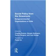 Social Policy From The Grassroots by Downs, Charles; Solimano, Giorgio; Vergara, Carlos; Zuniga, Luis, 9780367287573