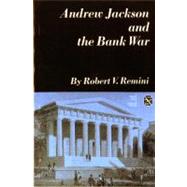 Andrew Jackson and the Bank War (Norton Essays in American History) by Remini, Robert V., 9780393097573