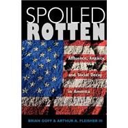 Spoiled Rotten by Goff, Fleischer; Fleisher, Arthur; Goff, Brian, 9780813397573