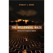 The Millennial Maze by Grenz, Stanley J., 9780830817573