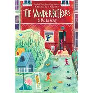The Vanderbeekers to the Rescue by Yan Glaser, Karina, 9781328577573