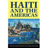 Haiti and the Americas by Calarge, Carla; Dalleo, Raphael; Duno-gottberg, Luis; Headley, Clevis, 9781617037573