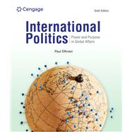 International Politics: Power and Purpose in Global Affairs by Paul D'Anieri, 9798214157573
