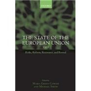 The State of the European Union Volume 5: Risks, Reform, Resistance, and Revival by Cowles, Maria Green; Smith, Michael, 9780198297574