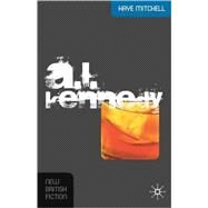 A.L. Kennedy by Mitchell, Kaye, 9780230007574
