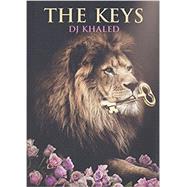The Keys by KHALED, DJ, 9780451497574