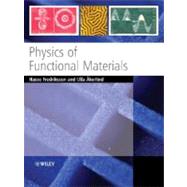 Physics of Functional Materials by Fredriksson, Hasse; kerlind, Ulla, 9780470517574