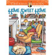 Creative Haven Home Sweet Home Coloring Book by Goodridge, Teresa (ART), 9780486837574