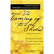 The Taming of the Shrew by Shakespeare, William; Mowat, Dr. Barbara A.; Werstine, Paul, 9780743477574