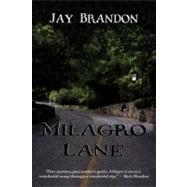 Milagro Lane by Brandon, Jay, 9780916727574