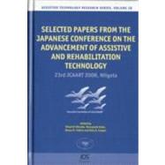 Selected Papers from the Japanese Conference on the Advancement of Assistive and Rehabilitation Technology by Ohnabe, Hisaichi; Kubo, Masayoshi; Collins, Diane M.; Cooper, Rory, A., 9781607507574