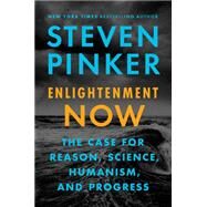 Enlightenment Now by Pinker, Steven, 9780525427575