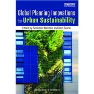 Global Planning Innovations for Urban Sustainability by Darchen; Sebastien, 9780815357575