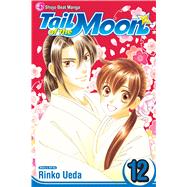 Tail of the Moon, Vol. 12 by Ueda, Rinko, 9781421517575