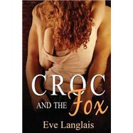 Croc and the Fox by Langlais, Eve, 9781478357575