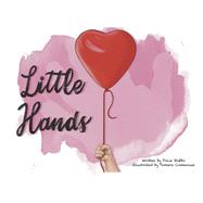 Little Hands by Stubbs, Treva, 9798350907575