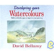 Developing Your Watercolours by Bellamy, David, 9780004127576