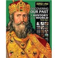 Discovering Our Past: A History of the World-Early Ages, Student Edition by SPIELVOGEL, 9780076647576