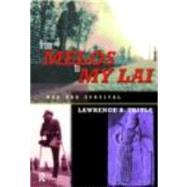 From Melos to My Lai: A Study in Violence, Culture and Social Survival by Tritle,Lawrence A., 9780415217576