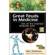 Great Feuds in Medicine by Hal Hellman, 9780471347576