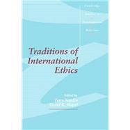 Traditions of International Ethics by Edited by Terry Nardin , David R. Mapel, 9780521457576
