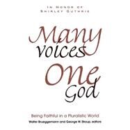 Many Voices, One God by Guthrie, Shirley C.; Brueggemann, Walter; Stroup, George W., 9780664257576