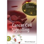 Cancer Cell Signalling by Harvey, Amanda, 9781119967576
