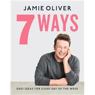 7 Ways by Oliver, Jamie, 9781250787576