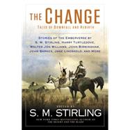 The Change by Stirling, S. M., 9780451467577
