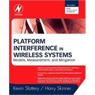 Platform Interference In Wireless Systems by Slattery; Skinner, 9780750687577