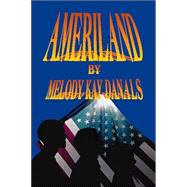 Ameriland by Danals, Melody Kay, 9781553957577