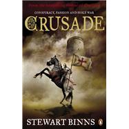 Crusade by Binns, Stewart, 9780241957578