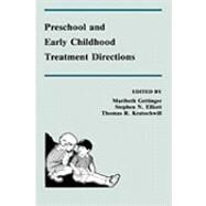 Preschool and Early Childhood Treatment Directions by Gettinger; Maribeth, 9780805807578