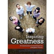 Inspiring Greatness : A Community's Commitment to a Brighter Future by Hinson, Jim, Dr., 9780980047578