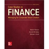 Loose Leaf for Case Studies in Finance by Bruner, Robert; Eades, Kenneth; Schill, Michael, 9781260427578