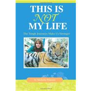 This Is Not My Life by Peterson, Michelle, 9781453887578
