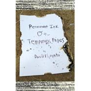 Permanent Ink on Temporary Pages by Lovato, David, 9781499667578