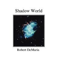 Shadow World by DeMaria, Robert, Jr., 9781930067578