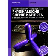 Physikalische Chemie Kapieren by Sebastian Seiffert; Wolfgang Schrtl, 9783110737578