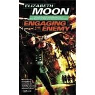 Engaging the Enemy by MOON, ELIZABETH, 9780345447579