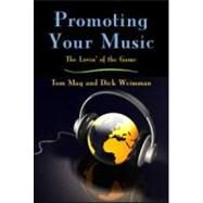 Promoting Your Music: The Lovin' of the Game by May; Tom, 9780415977579