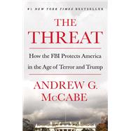 The Threat by Mccabe, Andrew G., 9781250207579