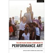 The Methuen Drama Companion to Performance Art by Ferdman, Bertie; Stokic, Jovana, 9781350057579