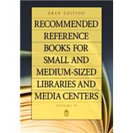 Recommended Reference Books for Small and Medium-sized Libraries and Media Centers 2015 by Hysell, Shannon Graff, 9781440837579